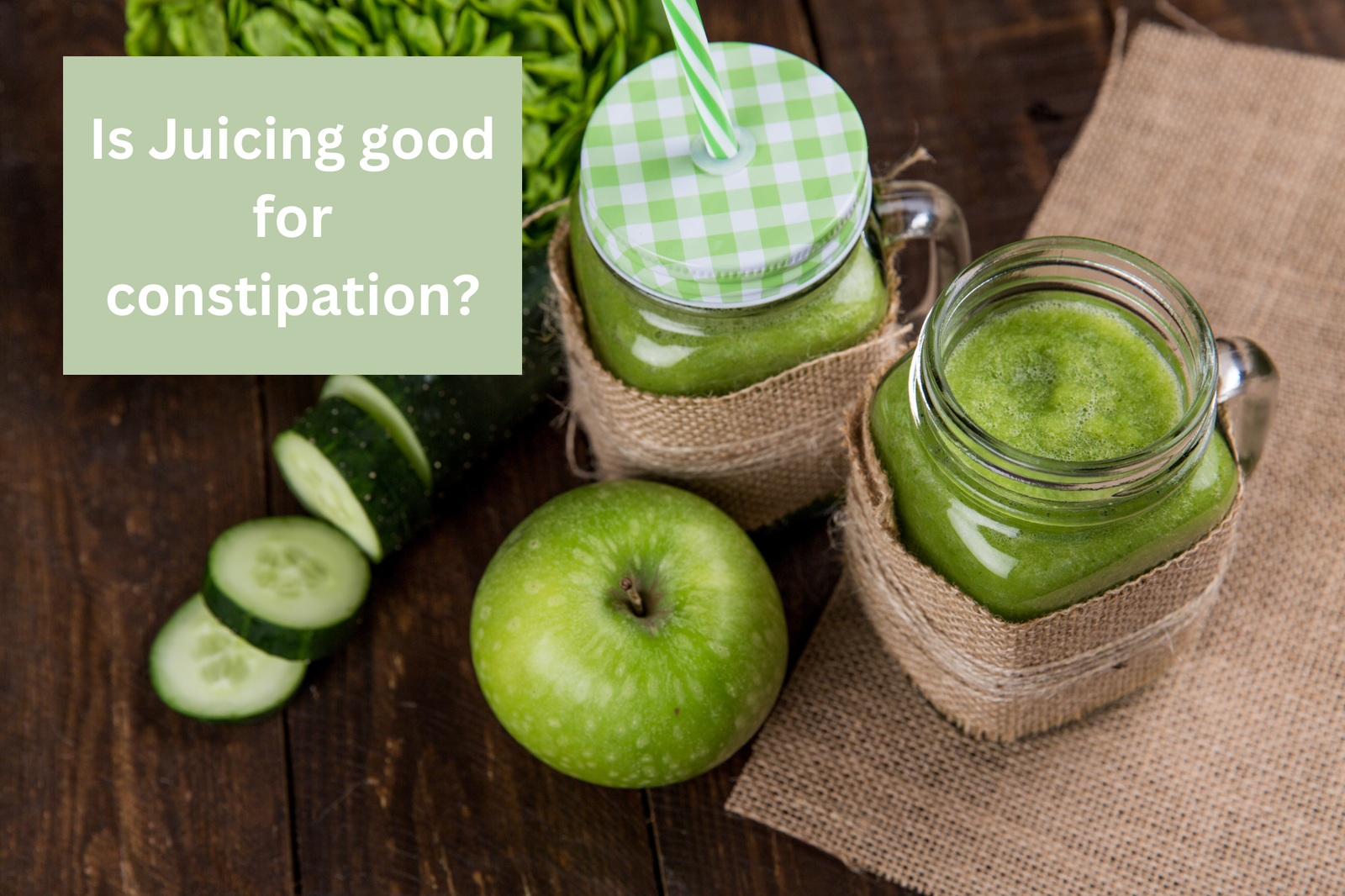 Is Juicing good for constipation